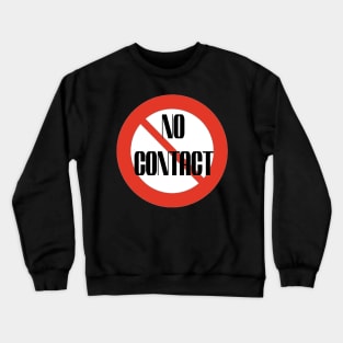 No contact - narc awarenesss Crewneck Sweatshirt